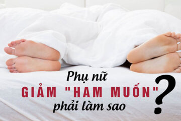 Giảm ham muốn ở phụ nữ trẻ ngày càng gia tăng: Làm sao khắc phục?